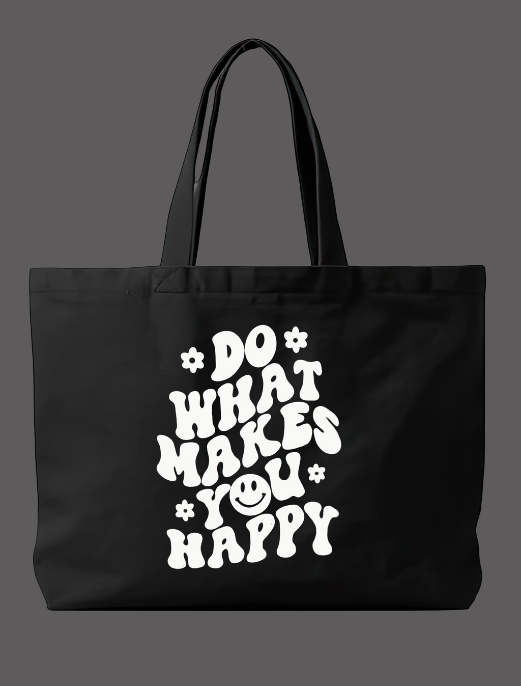 Do What Makes You Happy Typography Printed Tote Bag